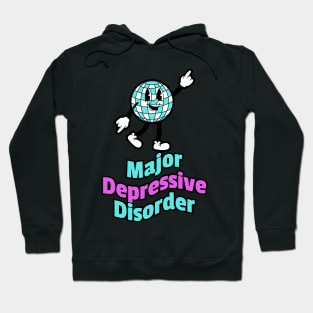 Major Depressive Disorder - Retro Disco Ball Hoodie